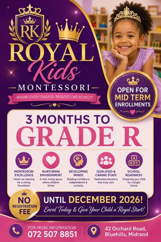 Royal Kids Montessori poster: open for mid-term enrolments, 3 months to Grade R, no registration fee until December 2026. 072 507 8851, 42 Orchard Road, Bluehills, Midrand.